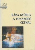 Rába György - A vonakodó Cethal