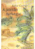 Rába György - A jelenlét furfangjai