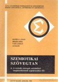 Békési Imre,Petőfi S. János,Vass László - Szemiotikai szövegtan 6.