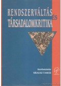 Krausz Tamás - Rendszerváltás és társadalomkritika