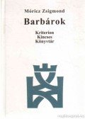 Móricz Zsigmond - Barbárok