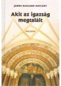 Janne Haaland Matláry - Akit az igazság megtalált