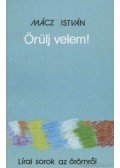Mácz István - Örülj velem!