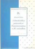 Johancsik János - A demokratikus pártrendszer Franciaországban a 20. században