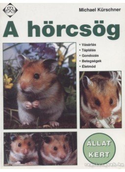 Kürschner, Michael - A hörcsög Kürschner, Michael - A hörcsög, 2001 antikvár könyv