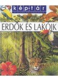 Eynard, Henry,Emilie Beaumont - Erdők és lakóik