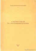 Herner János - A Thurzó család és a wittenbergi egyetem