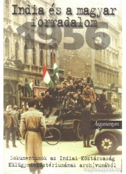 Tóth Magdolna (szerk.) - India és a magyar forradalom 1956 Tóth Magdolna (szerk.) - India és a magyar forradalom 1956, Budapest 2006 antikvár könyv