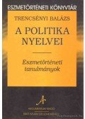 Trencsényi Balázs - A politika nyelvei