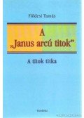 Földesi Tamás - A ''Janus arcú titok''