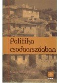 Fokasz Nikosz - Politika csodaországban