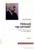 Haynal André - Párbeszéd vagy párviadal?