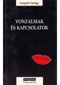 Csepeli György - Vonzalmak és kapcsolatok