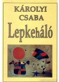 Károlyi Csaba - Lepkeháló