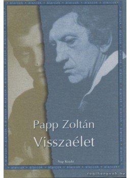 Papp Zoltán - Visszaélet Papp Zoltán - Visszaélet, 1998 antikvár könyv