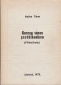 Bellon Tibor - Karcag város gazdálkodása (Földművelés)