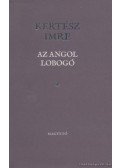 Kertész Imre - Az angol lobogó