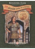 Benedek Elek - Mátyás király és a huszár