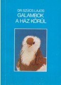 Szűcs Lajos - Galambok a ház körül