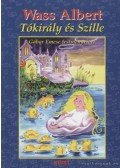 Wass Albert - Tókirály és Szille