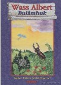 Wass Albert - Bulámbuk