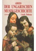Dobszay László - Abriss der Ungarischen Musikgeschichte