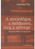 Léderer Pál - A szociológus, a módszerei, meg a szövege