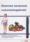Dr. Kautzky László,Kicsák Marian,Székely Katalin - Életmód tanácsok cukorbetegeknek