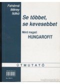 Fehérné Mérey Ildikó - Se többet se kevesebbet