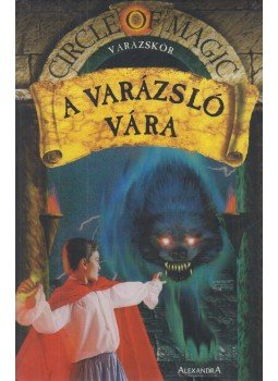 Doyle, Debra, Macdonald, James D. - A varázsló vára Doyle, Debra, Macdonald, James D. - A varázsló vára, Pécs 2003 antikvár könyv
