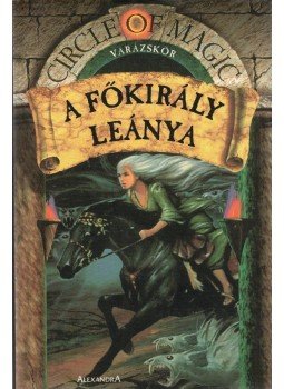 Doyle, Debra, Macdonald, James D. - A főkirály leánya Doyle, Debra, Macdonald, James D. - A főkirály leánya, Pécs 0 antikvár könyv