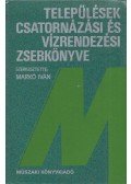 Markó Iván - Települések csatornázási és vízrendezési zsebkönyve