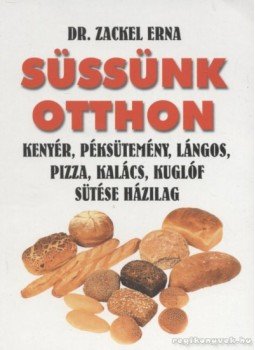 Zackel Erna - Süssünk otthon Zackel Erna - Süssünk otthon, 2004 antikvár könyv