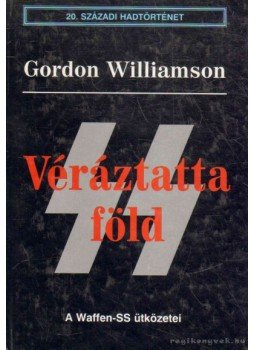 Williamson, Gordon - Véráztatta Föld Williamson, Gordon - Véráztatta Föld, Debrecen 1998 antikvár könyv