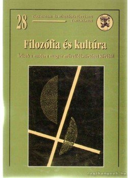 Laczkó Miklós (Szerk.) - Filozófia és kultúra Laczkó Miklós (Szerk.) - Filozófia és kultúra, Budapest 2001 antikvár könyv