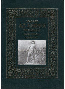 Madách Imre - Az ember tragédiája Madách Imre - Az ember tragédiája, Budapest 1993 antikvár könyv