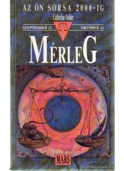Aubier, Catherine - Mérleg (szeptember 23 - október 22) Aubier, Catherine - Mérleg (szeptember 23 - október 22), Budapest 1992 antikvár könyv
