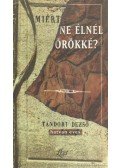 Gergely Ferenc,Kovács Ákos - Miért ne élnél örökké?