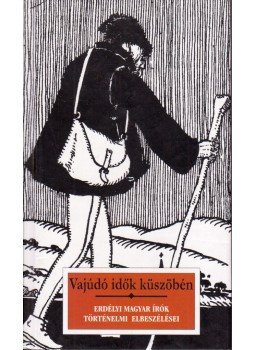 Kőrössi P. József - Vajúdó idők küszöbén Kőrössi P. József - Vajúdó idők küszöbén, Budapest 2004 antikvár könyv