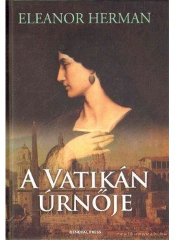 Herman, Eleanor - A Vatikán úrnője Herman, Eleanor - A Vatikán úrnője, Budapest 2009 antikvár könyv