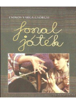 Csókos Varga Györgyi - Fonaljátékok Csókos Varga Györgyi - Fonaljátékok, 2001 antikvár könyv