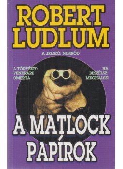Robert Ludlum - A Matlock papírok Robert Ludlum - A Matlock papírok, Budapest 2002 antikvár könyv