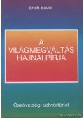 Sauer, Erich - A világmegváltás hajnalpírja