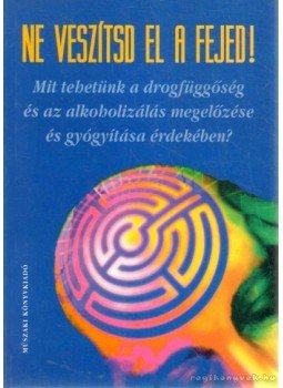 Mandler Judit (szerk.), Takács Viola - Ne veszítsd el a fejed!,  2000 antikvár könyv