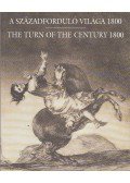 Czére Andrea - A századforduló világa 1800 - The turn of the century 1800