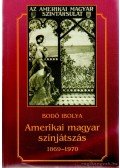 Bodó Ibolya - Amerikai magyar színjátszás