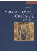 Kristó Gyula - Magyarország története 895-1301