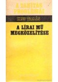 Kiss Tamás - A lírai mű megközelítése
