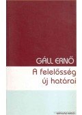 Gáll Ernő - A felelősség új határai