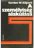 Allport, Gordon W. - A személyiség alakulása